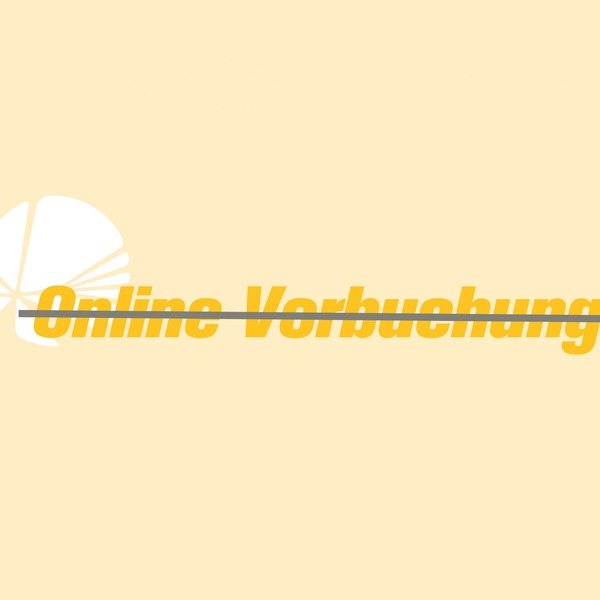 keine Online Vorbuchung mehr